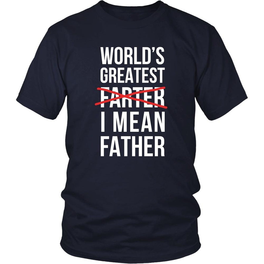 Father's Day T Shirt - World's greatest farter. I mean Father