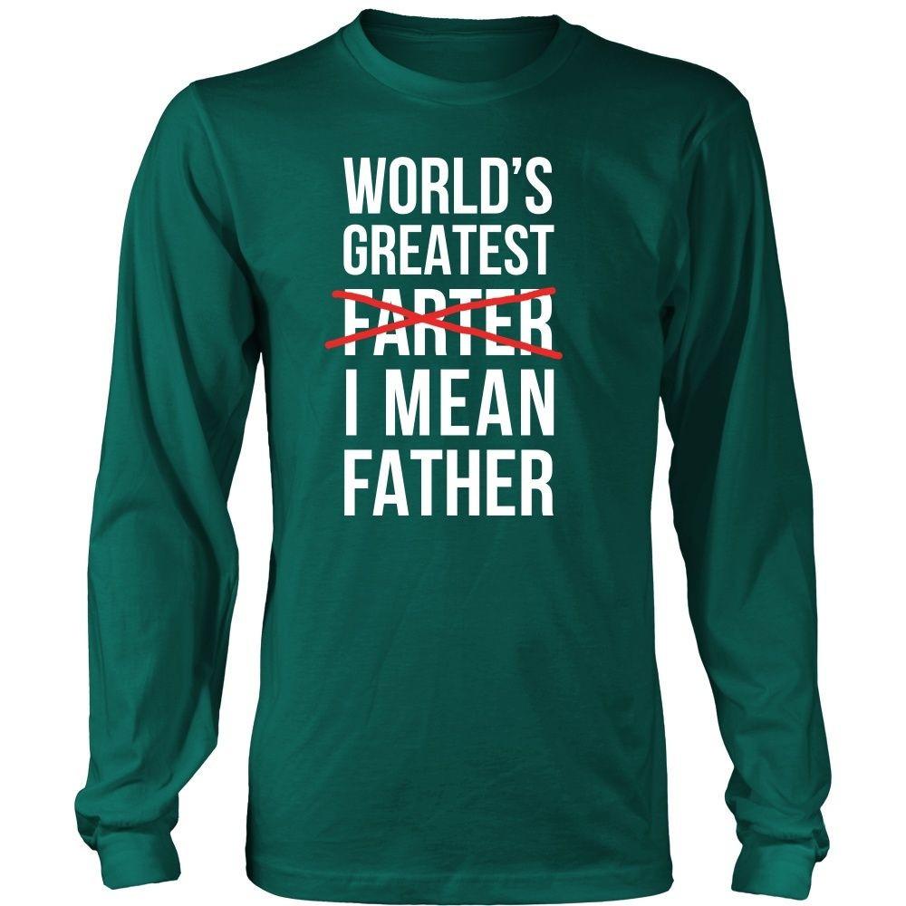 Father's Day T Shirt - World's greatest farter. I mean Father-T-shirt-Teelime | shirts-hoodies-mugs