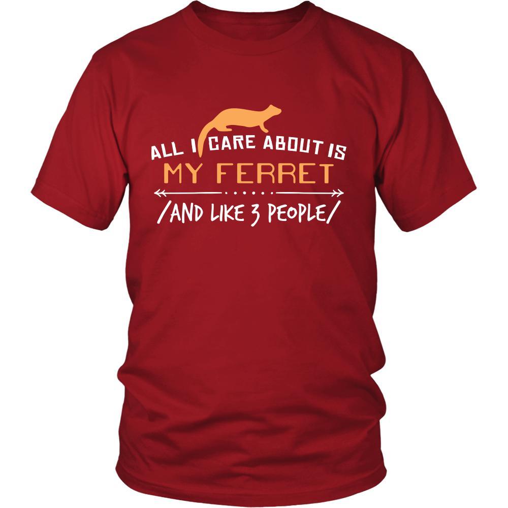 Ferrets Shirt - All I Care About - Animal Lover Gift-T-shirt-Teelime | shirts-hoodies-mugs