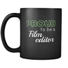 Film Editor Proud To Be A Film Editor 11oz Black Mug-Drinkware-Teelime | shirts-hoodies-mugs