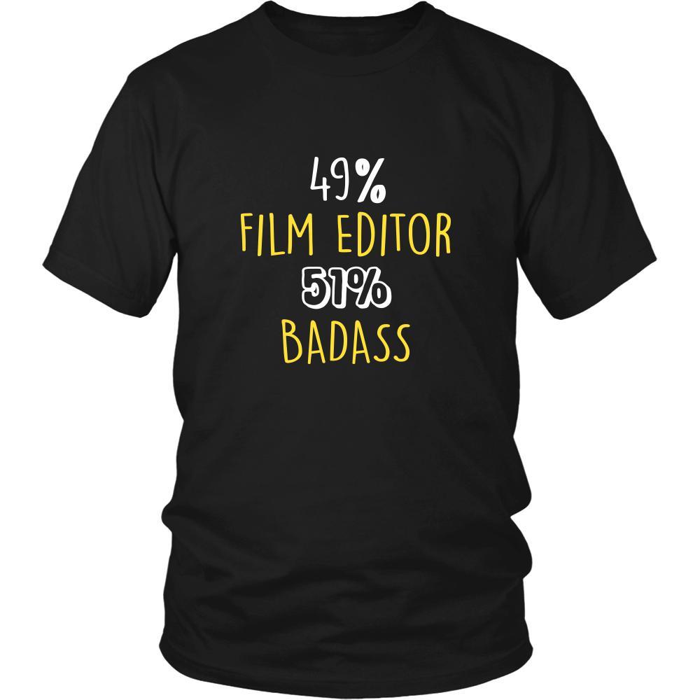 Film Editor Shirt - 49% Film Editor 51% Badass Profession-T-shirt-Teelime | shirts-hoodies-mugs