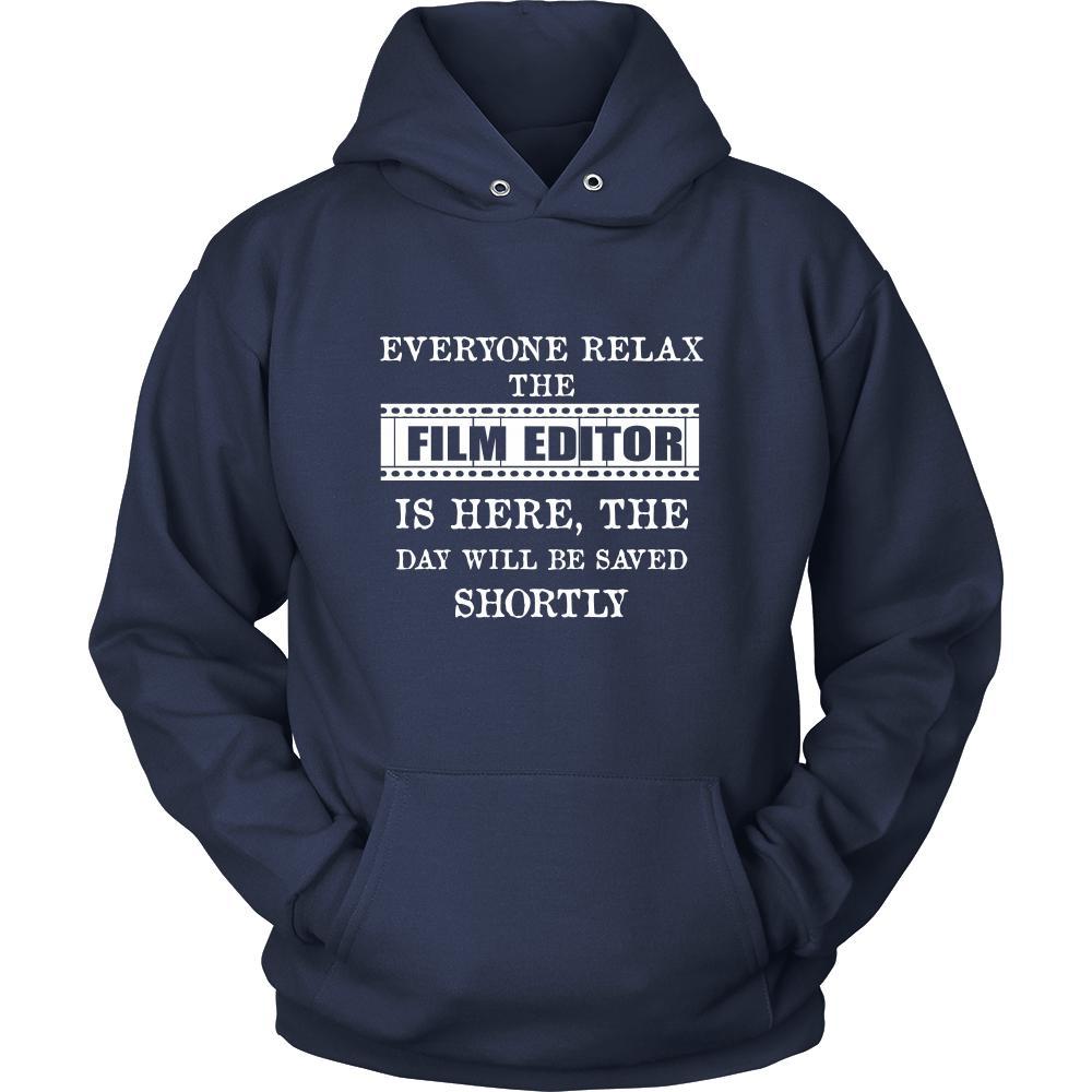Film Editor Shirt - Everyone relax the Film Editor is here, the day will be save shortly - Profession Gift-T-shirt-Teelime | shirts-hoodies-mugs
