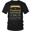 Financial Advisor Shirt - Everyone relax the Financial ADVISOR is here, the day will be save shortly - Profession Gift-T-shirt-Teelime | shirts-hoodies-mugs