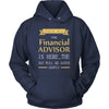 Financial Advisor Shirt - Everyone relax the Financial ADVISOR is here, the day will be save shortly - Profession Gift-T-shirt-Teelime | shirts-hoodies-mugs