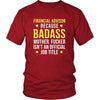 Financial Advisor Shirt - Financial Advisor because badass mother fucker isn't an official job title - Profession Gift-T-shirt-Teelime | shirts-hoodies-mugs