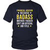 Financial Advisor Shirt - Financial Advisor because badass mother fucker isn't an official job title - Profession Gift-T-shirt-Teelime | shirts-hoodies-mugs