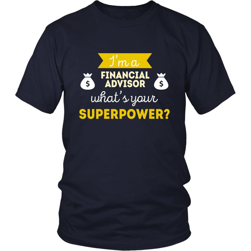 Financial advisor Shirt - I'm a Financial advisor, what's your superpower? - Profession Gift-T-shirt-Teelime | shirts-hoodies-mugs