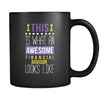 Financial advisor This is what an awesome Financial Advisor looks like 11oz Black Mug-Drinkware-Teelime | shirts-hoodies-mugs