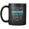Financial Analyst - Everyone relax the Financial Analyst is here, the day will be save shortly - 11oz Black Mug-Drinkware-Teelime | shirts-hoodies-mugs