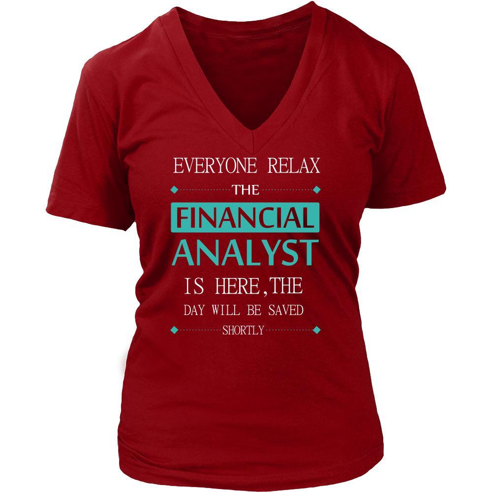 Financial Analyst Shirt - Everyone relax the Financial Analyst is here, the day will be save shortly - Profession Gift-T-shirt-Teelime | shirts-hoodies-mugs
