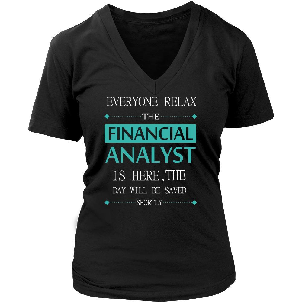 Financial Analyst Shirt - Everyone relax the Financial Analyst is here, the day will be save shortly - Profession Gift-T-shirt-Teelime | shirts-hoodies-mugs