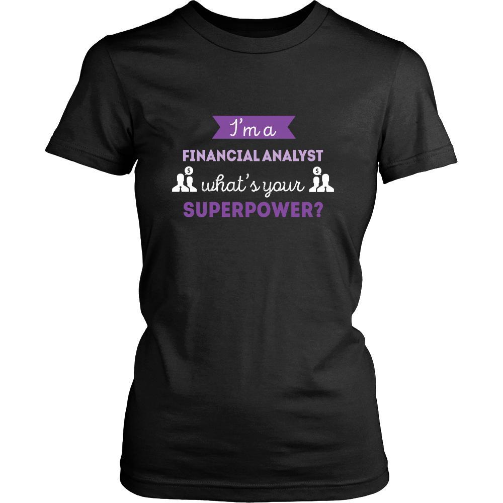 Financial Analyst Shirt - I'm a Financial Analyst, what's your superpower? - Profession Gift-T-shirt-Teelime | shirts-hoodies-mugs