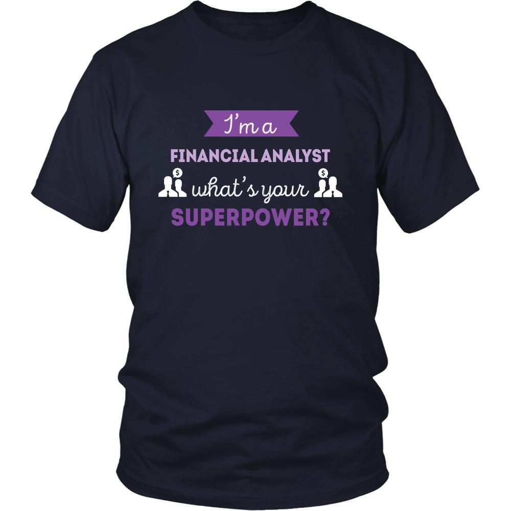 Financial Analyst Shirt - I'm a Financial Analyst, what's your superpower? - Profession Gift-T-shirt-Teelime | shirts-hoodies-mugs