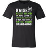 Financial Analyst Shirt - Raise your hand if you love Financial Analyst, if not raise your standards - Profession Gift-T-shirt-Teelime | shirts-hoodies-mugs