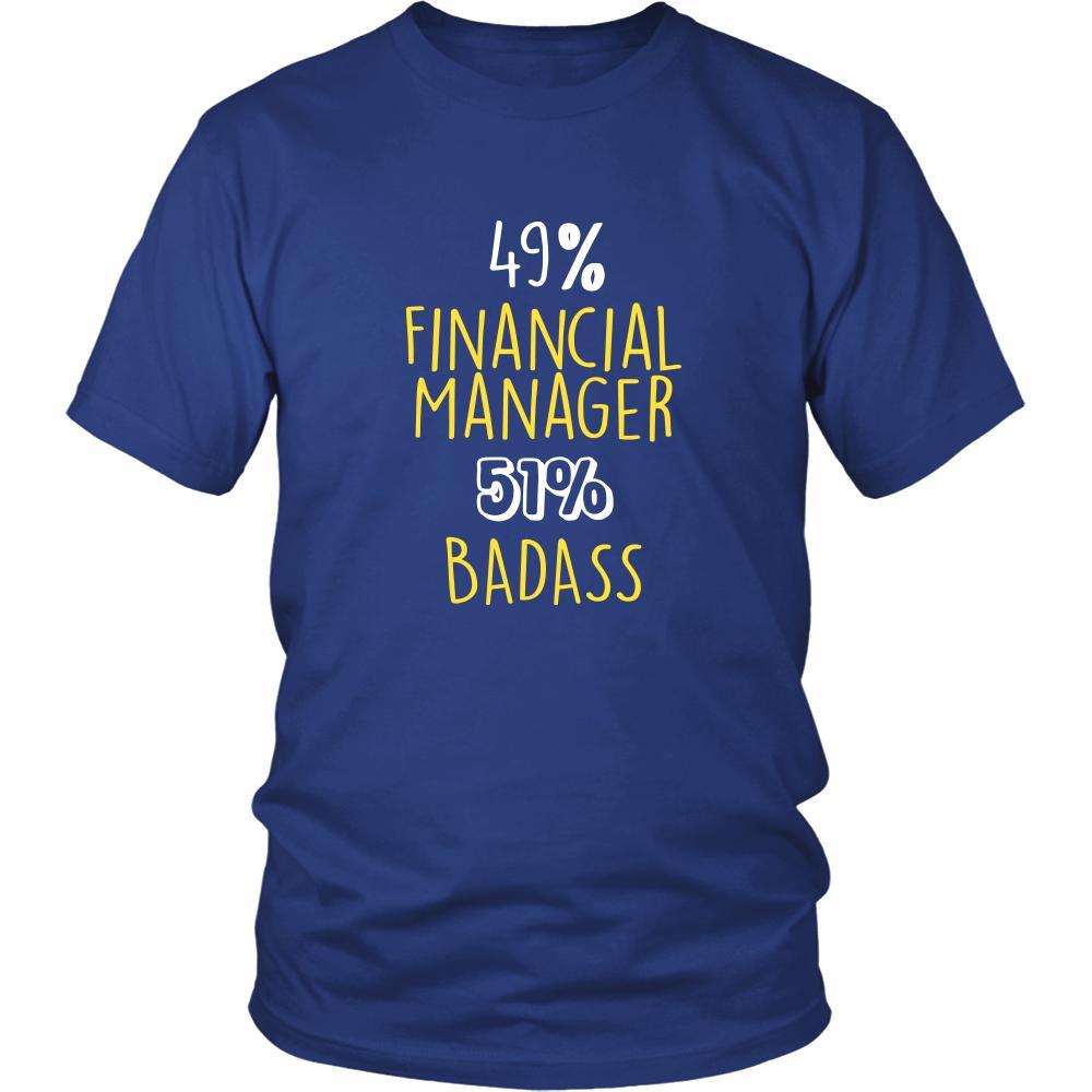 Financial Manager Shirt - 49% Financial Manager 51% Badass Profession-T-shirt-Teelime | shirts-hoodies-mugs