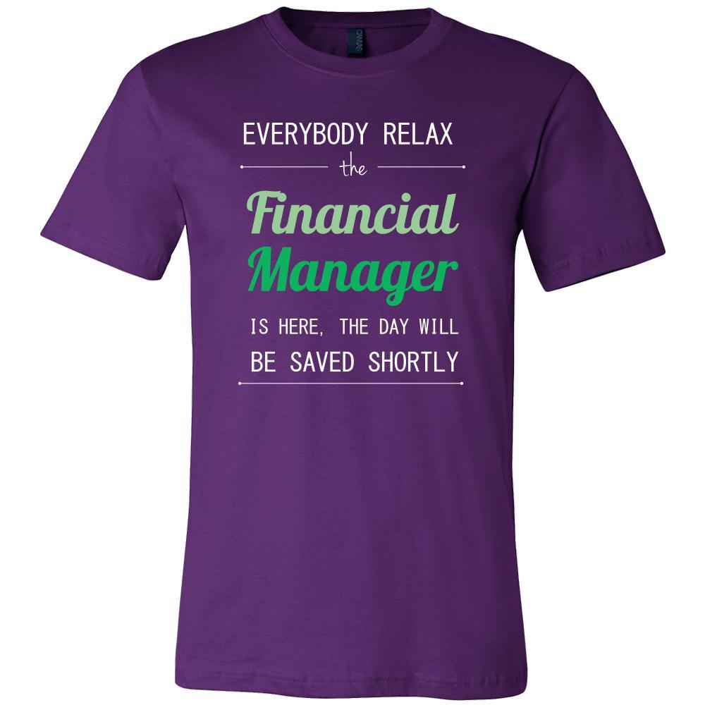 Financial Manager Shirt - Everyone relax the Financial Manager is here, the day will be save shortly - Profession Gift-T-shirt-Teelime | shirts-hoodies-mugs