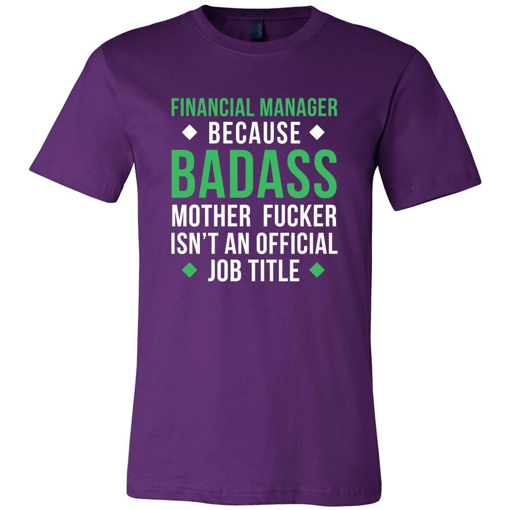 Financial manager Shirt - Financial manager because badass mother fucker isn't an official job title - Profession Gift-T-shirt-Teelime | shirts-hoodies-mugs