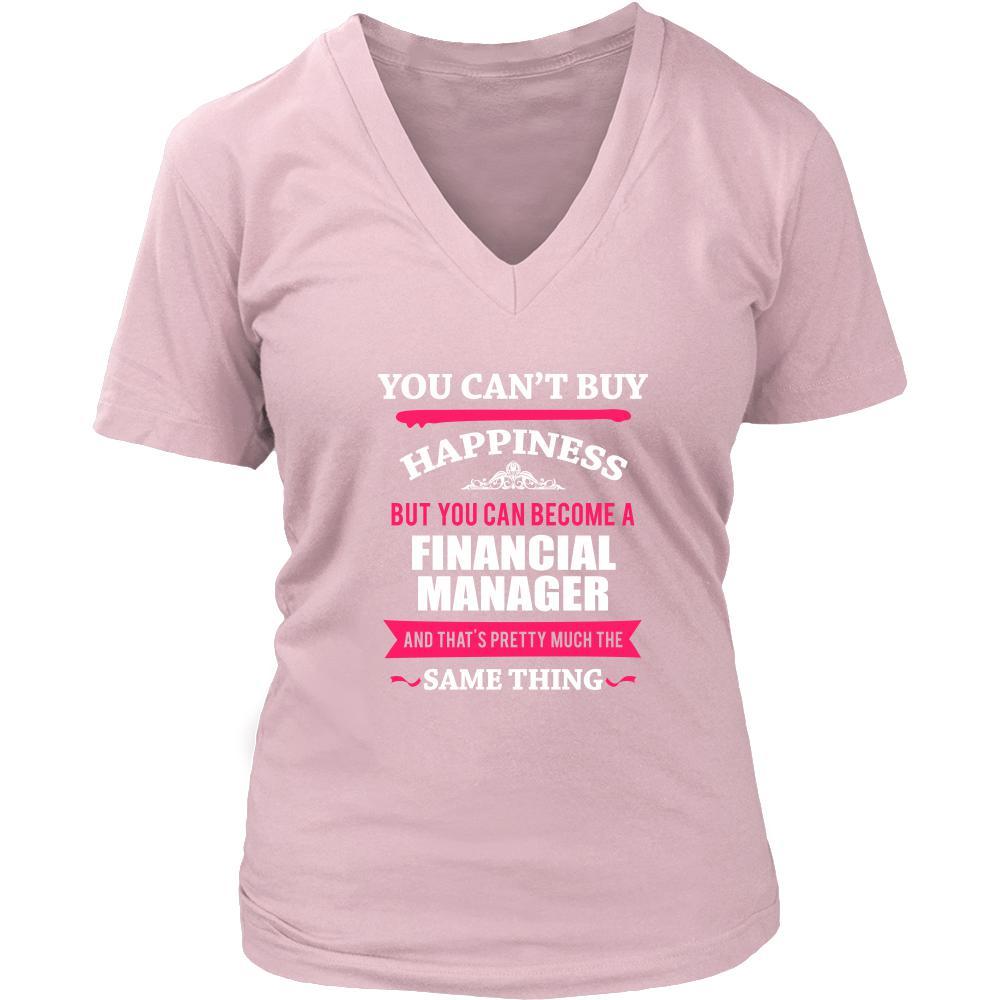 Financial Manager Shirt - You can't buy happiness but you can become a Financial Manager and that's pretty much the same thing Profession-T-shirt-Teelime | shirts-hoodies-mugs