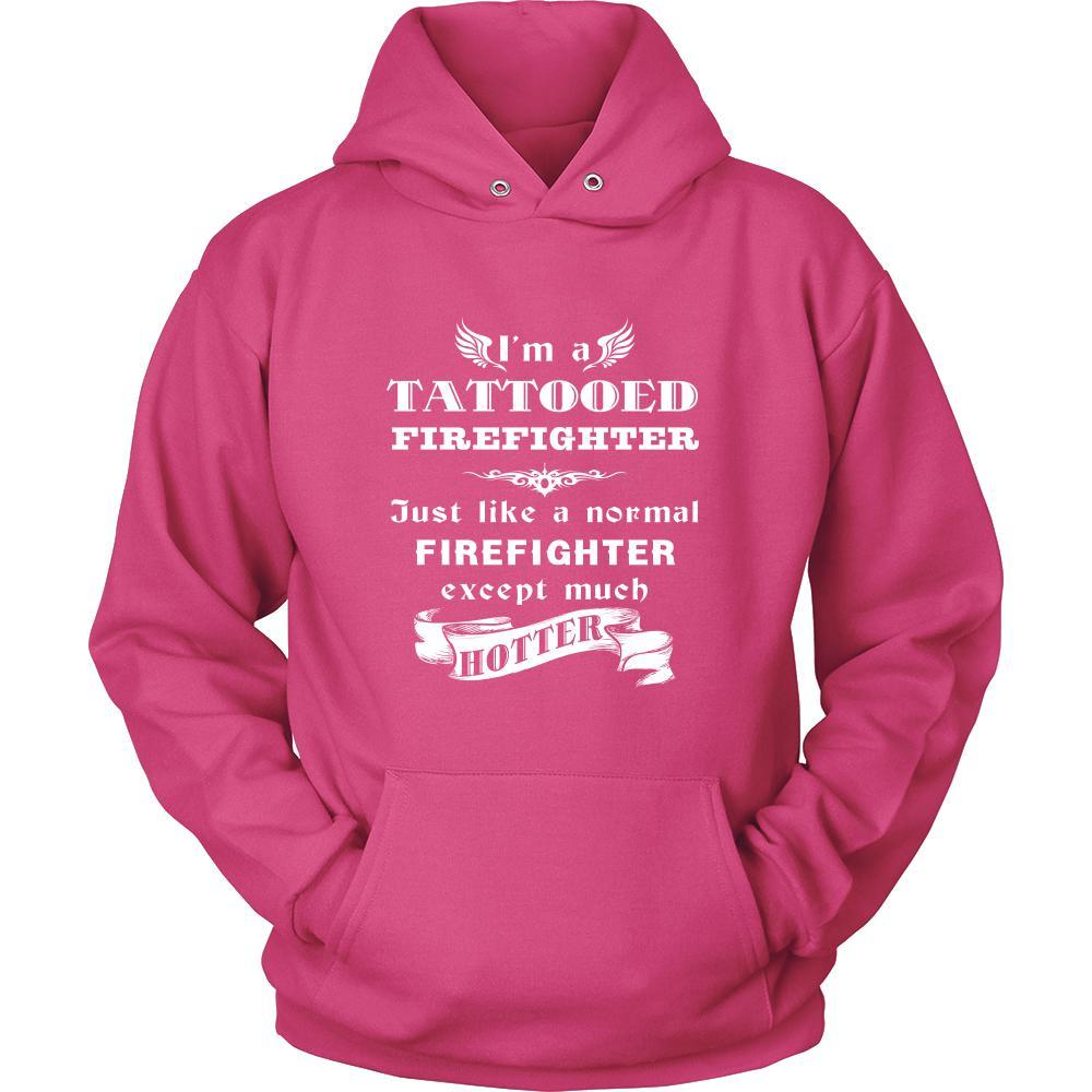 Firefighter - I'm a Tattooed Firefighter,... much hotter - Profession/Job Shirt-T-shirt-Teelime | shirts-hoodies-mugs