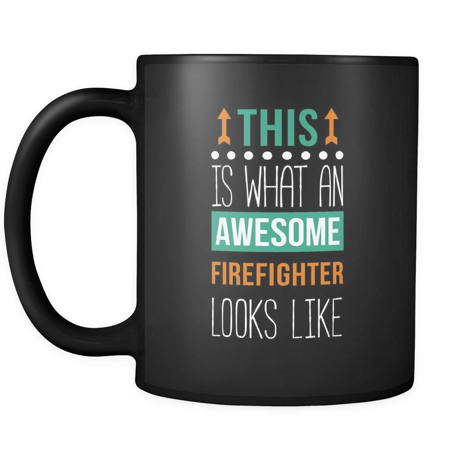 Firefighter mug - Awesome Firefighter looks like mug - Firefighter coffee mug Firefighter gift cup (11oz) Black-Drinkware-Teelime | shirts-hoodies-mugs