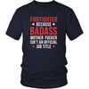 Firefighter Shirt - Firefighter because badass mother fucker isn't an official job title - Profession Gift-T-shirt-Teelime | shirts-hoodies-mugs