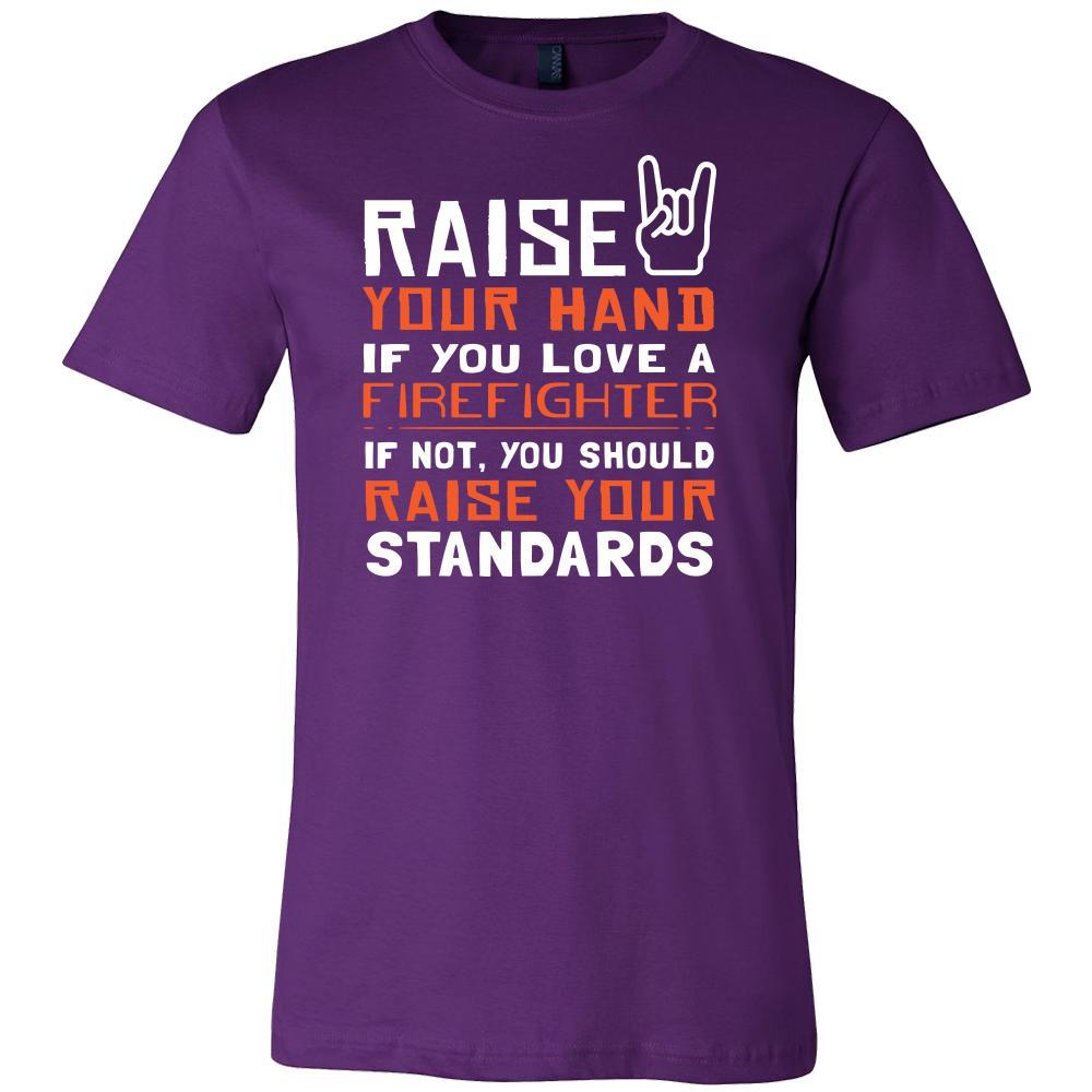 Firefighter Shirt - Raise your hand if you love Firefighter, if not raise your standards - Profession Gift-T-shirt-Teelime | shirts-hoodies-mugs