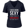 Firefighter T Shirt - I hate being sexy but I'm a Firefighter so I can't help it-T-shirt-Teelime | shirts-hoodies-mugs