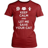 Firefighter T Shirt - Keep Calm and Let me save your cat-T-shirt-Teelime | shirts-hoodies-mugs