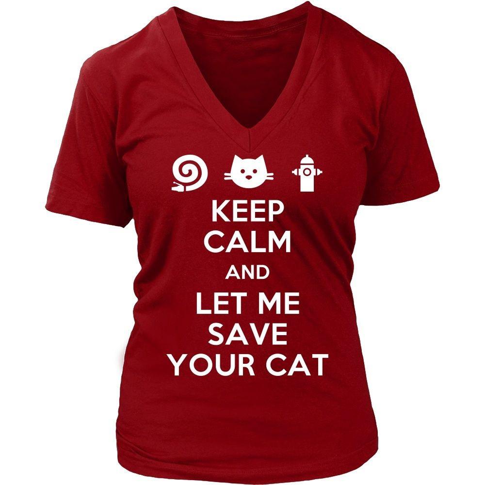 Firefighter T Shirt - Keep Calm and Let me save your cat-T-shirt-Teelime | shirts-hoodies-mugs