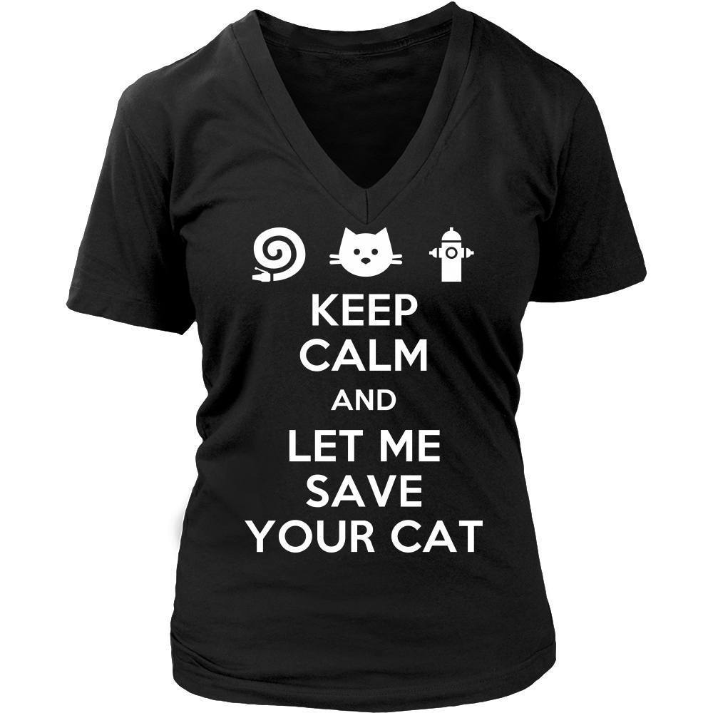 Firefighter T Shirt - Keep Calm and Let me save your cat-T-shirt-Teelime | shirts-hoodies-mugs