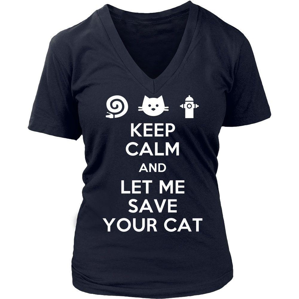 Firefighter T Shirt - Keep Calm and Let me save your cat-T-shirt-Teelime | shirts-hoodies-mugs