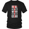 Firefighter T Shirt - Real women wear Bunker Gear-T-shirt-Teelime | shirts-hoodies-mugs