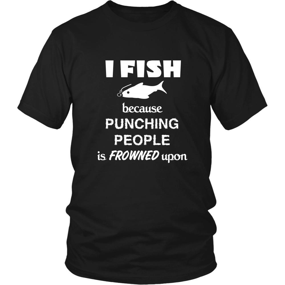 Fishing - I fish because punching people is frowned upon - Fisher Hobby Shirt-T-shirt-Teelime | shirts-hoodies-mugs