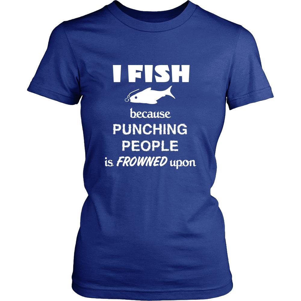 Fishing - I fish because punching people is frowned upon - Fisher Hobby Shirt-T-shirt-Teelime | shirts-hoodies-mugs