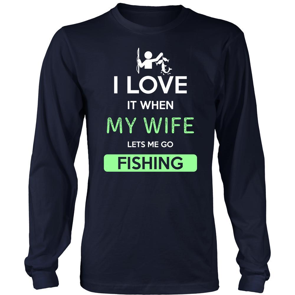 Fishing Shirt - I love it when my wife lets me go Fishing - Hobby Gift-T-shirt-Teelime | shirts-hoodies-mugs