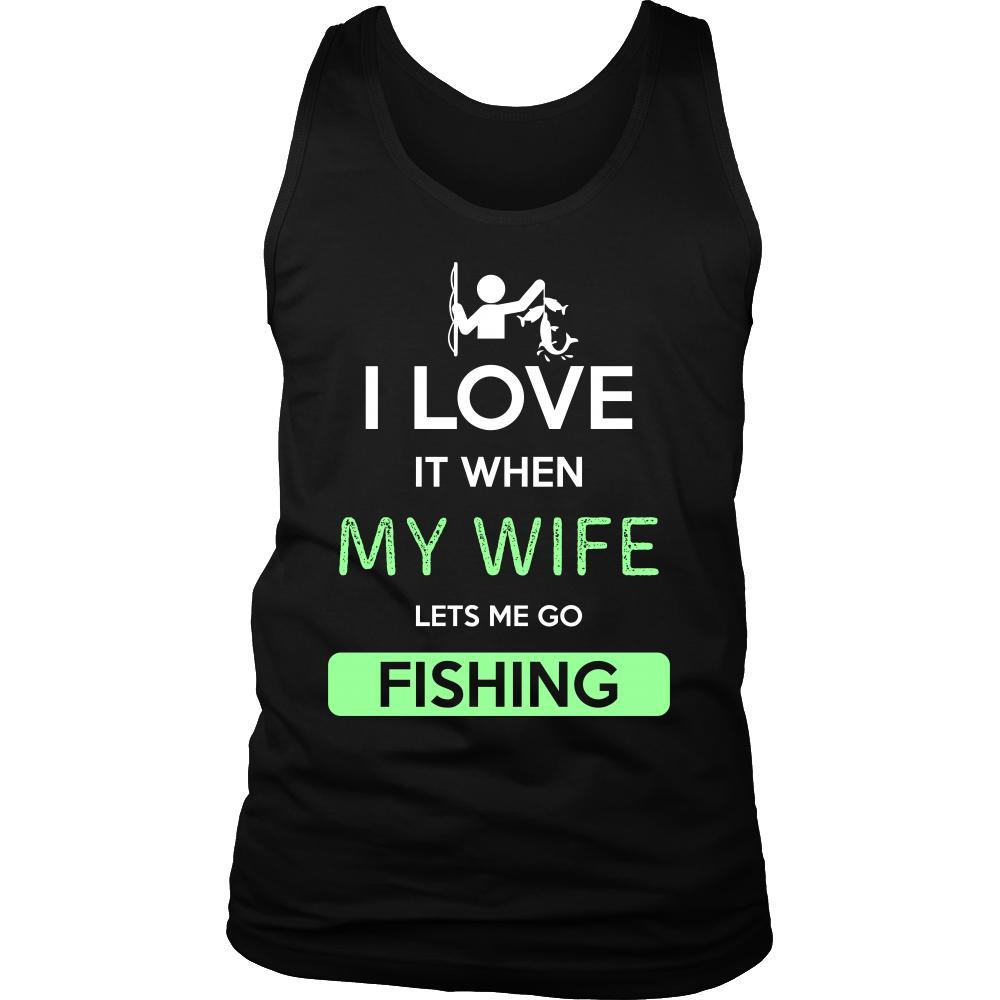 Fishing Shirt - I love it when my wife lets me go Fishing - Hobby Gift-T-shirt-Teelime | shirts-hoodies-mugs
