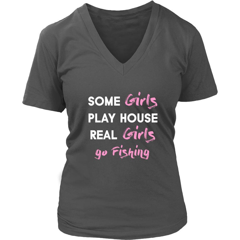 Fishing Shirt - Some Girls Play House Real Girls Go Fishing- Hobby Lady District Womens V-Neck / Charcoal / 3XL