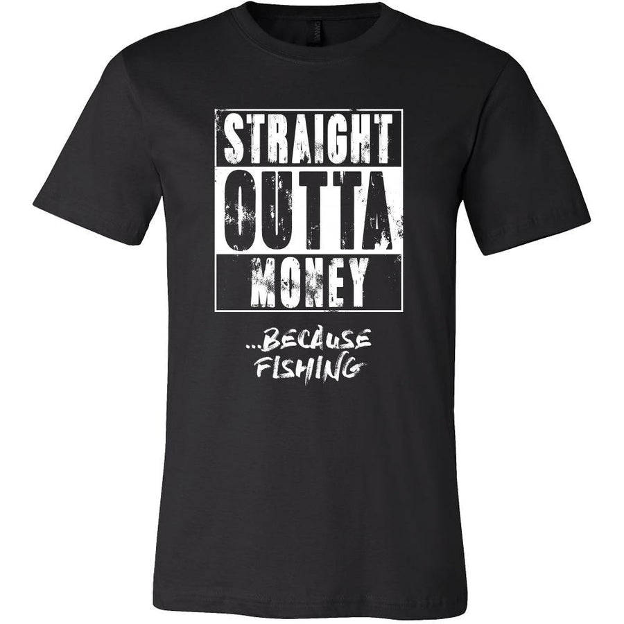 Fishing Shirt - Straight outta money ...because Fishing- Hobby Gift-T-shirt-Teelime | shirts-hoodies-mugs