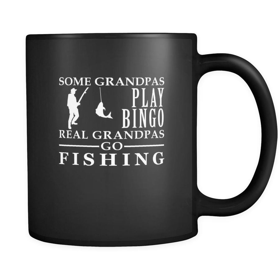 Fishing Some Grandpas play bingo, real Grandpas go Fishing 11oz Black Mug-Drinkware-Teelime | shirts-hoodies-mugs