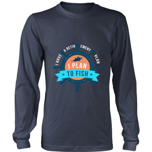Fishing T Shirt - Fishing I have retirement plan, I plan to Fish-T-shirt-Teelime | shirts-hoodies-mugs