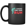 Fitness Cup - I thought they said Rum - Sport Gift, 11 oz Black Mug-Drinkware-Teelime | shirts-hoodies-mugs