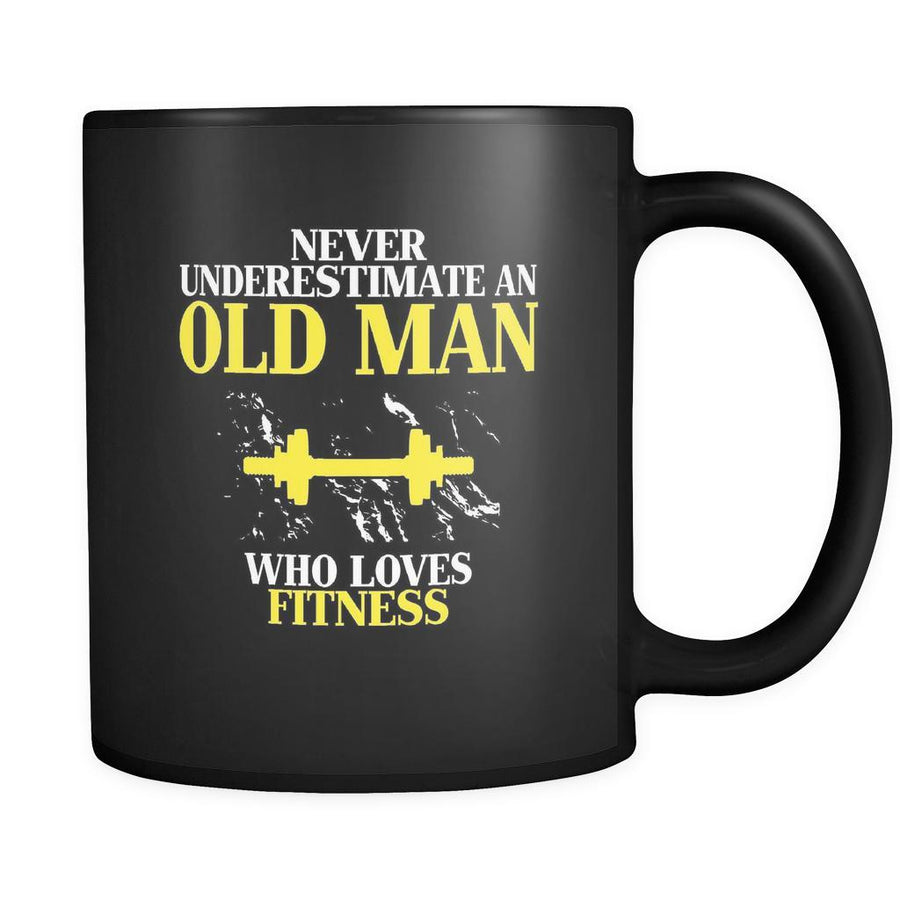 Fitness Never underestimate an old man who loves fitness 11oz Black Mug-Drinkware-Teelime | shirts-hoodies-mugs