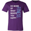 Fitness Shirt - Do more of what makes you happy Fitness- Sport Gift-T-shirt-Teelime | shirts-hoodies-mugs