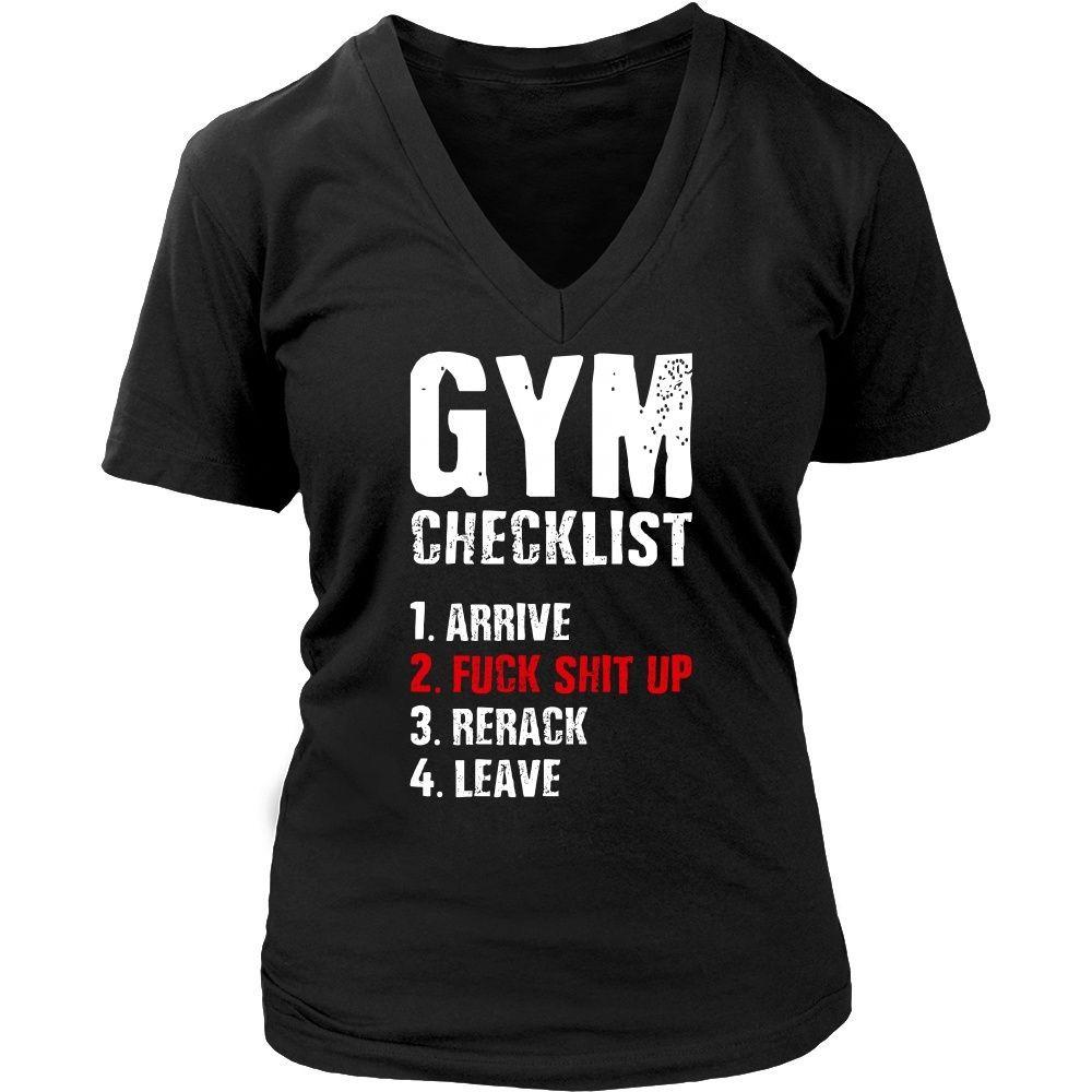 Fitness T Shirt - Gym checklist 1. Arrive 2. Fuck shit up 3. Rerack 4. Leave-T-shirt-Teelime | shirts-hoodies-mugs