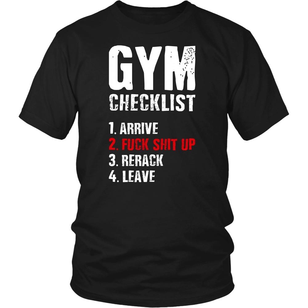 Fitness T Shirt - Gym checklist 1. Arrive 2. Fuck shit up 3. Rerack 4. Leave-T-shirt-Teelime | shirts-hoodies-mugs