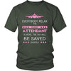 Flight Attendant Shirt - Everyone relax the flight attendant is here, the day will be save shortly - Profession Gift-T-shirt-Teelime | shirts-hoodies-mugs