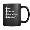 Football - Eat Sleep Football Repeat - 11oz Black Mug-Drinkware-Teelime | shirts-hoodies-mugs