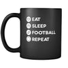 Football - Eat Sleep Football Repeat - 11oz Black Mug-Drinkware-Teelime | shirts-hoodies-mugs