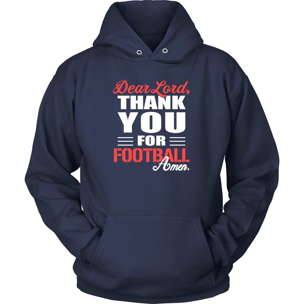 Football Shirt - Dear Lord, thank you for Football Amen- Sport-T-shirt-Teelime | shirts-hoodies-mugs