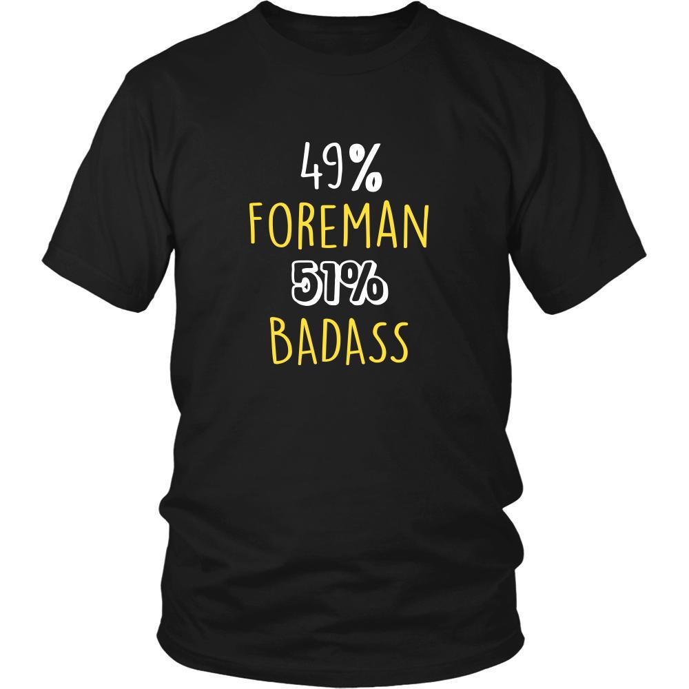 Foreman Shirt - 49% Foreman 51% Badass Profession-T-shirt-Teelime | shirts-hoodies-mugs